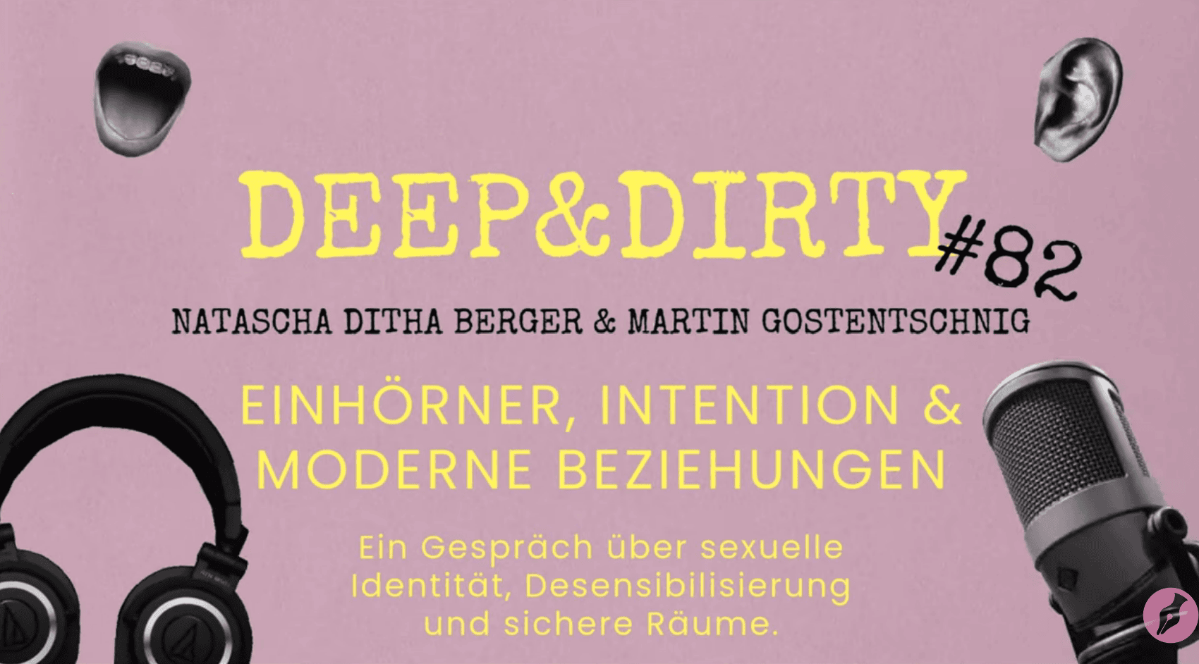 Podcast über KAPA - #82 (DE): Natascha Ditha Berger & Martin Gostentschnig von KAPA Experts über Intimität, Angst und spielerische Selbstentfaltung. 13 deep dirty82
